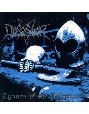 Desaster - Tyrants of the...