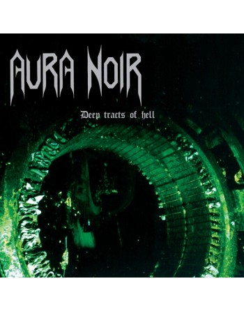 Aura Noir - Deep Tracts of...